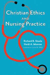 Christian Ethics and Nursing Practice