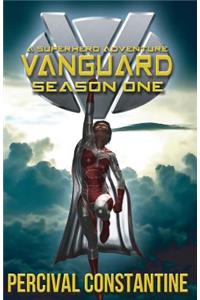Vanguard: Season One: A Superhero Adventure