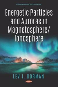 Energetic Particles and Auroras in Magnetosphere/Ionosphere