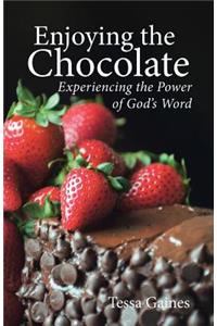 Enjoying the Chocolate