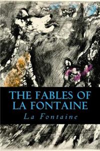 The Fables of La Fontaine