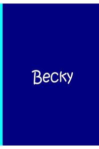 Becky - Blue Personalized Notebook / Journal / Blank Lined Pages / Soft Matte