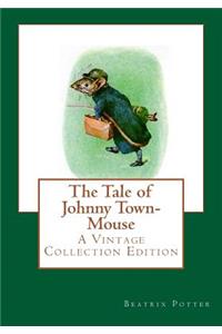 The Tale of Johnny Town-Mouse