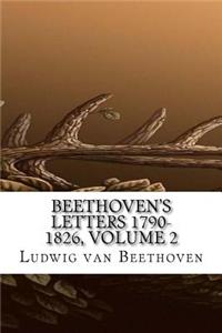 Beethoven's Letters 1790-1826, Volume 2