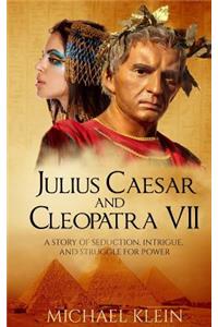 Julius Caesar and Cleopatra VII