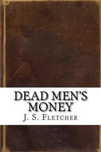 Dead Men's Money