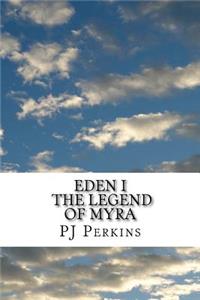 EDEN I The Legend of Myra