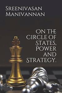 On the Circle of States, Power and Strategy.