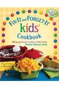 Fix-It and Forget-It Kids' Cookbook