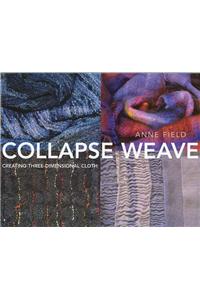 Collapse Weave: Creating Three-Dimensional Cloth