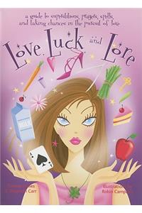 Love, Luck and Lore
