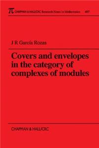 Covers and Envelopes in the Category of Complexes of Modules