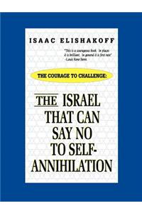 Israel That Can Say No to Self-Annihilation