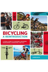 Bicycling: A Reintroduction