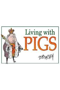 Living With Pigs