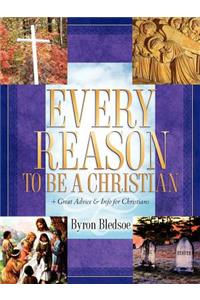 Every Reason To Be A Christian