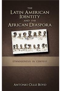 The Latin American Identity and the African Diaspora