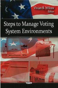 Steps to Manage Voting System Environments