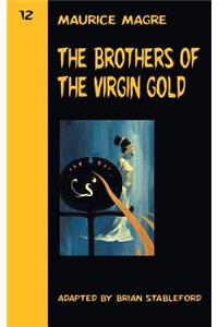 Brothers of the Virgin Gold