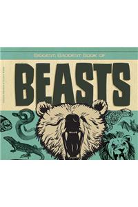 Biggest, Baddest Book of Beasts