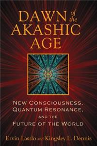 Dawn of the Akashic Age