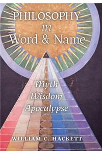 Philosophy in Word and Name