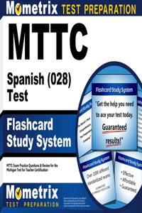 Mttc Spanish (028) Test Flashcard Study System