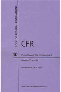 Code of Federal Regulations Title 40, Protection of Environment, Parts 400-424, 2014