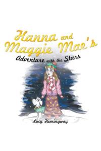 Hanna and Maggie Mae's Adventure with the Stars