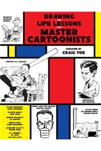 Drawing and Life Lessons from Master Cartoonists
