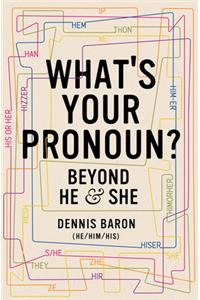 What's Your Pronoun?