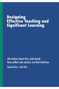 Designing Effective Teaching and Significant Learning