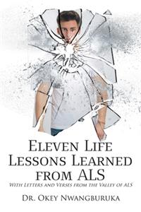Eleven Life Lessons Learned from ALS