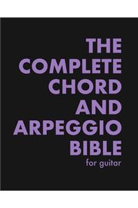 Complete Chord and Arpeggio Bible