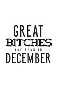 Great Bitches Are Born In December