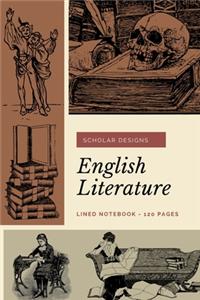 English Literature - Lined Notebook / 120 Pages