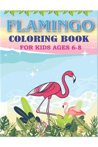 Flamingo Coloring Book for Kids Ages 6-8