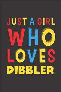 Just A Girl Who Loves Dibbler