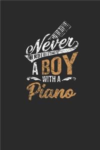 Never Underestimate A Boy With A Piano