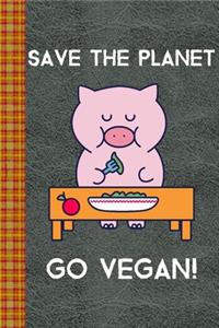 Save the Planet Go Vegan! Cartoon Pig Eating Vegan