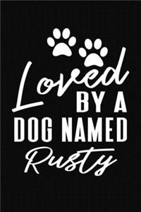 Loved By A Dog Named Rusty