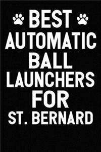 Best Automatic Ball Launchers For St. Bernard