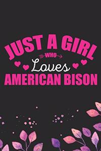 Just A Girl Who Loves American Bison