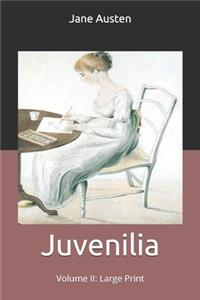 Juvenilia - Volume II