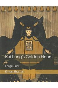 Kai Lung's Golden Hours