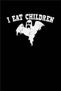 I eat children
