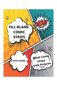 Fill Blank Comic Strips - Blank Comic Strips with Pictures