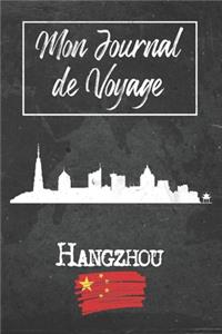 Mon Journal de Voyage Hangzhou