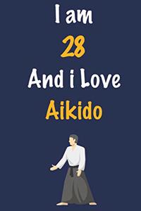 I am 28 And i Love Aikido