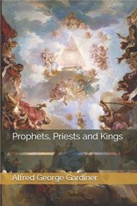 Prophets, Priests and Kings